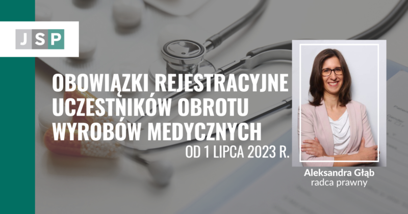 Obowiązki Rejestracyjne Uczestników Obrotu Wyrobów Medycznych Od 1 Lipca 2023 R Jagodziński 6127